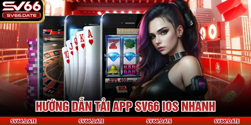 Hướng dẫn tải app SV66 iOS nhanh